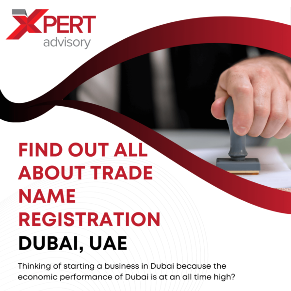 Find Out All About Trade Name Registration in Dubai, UAE
