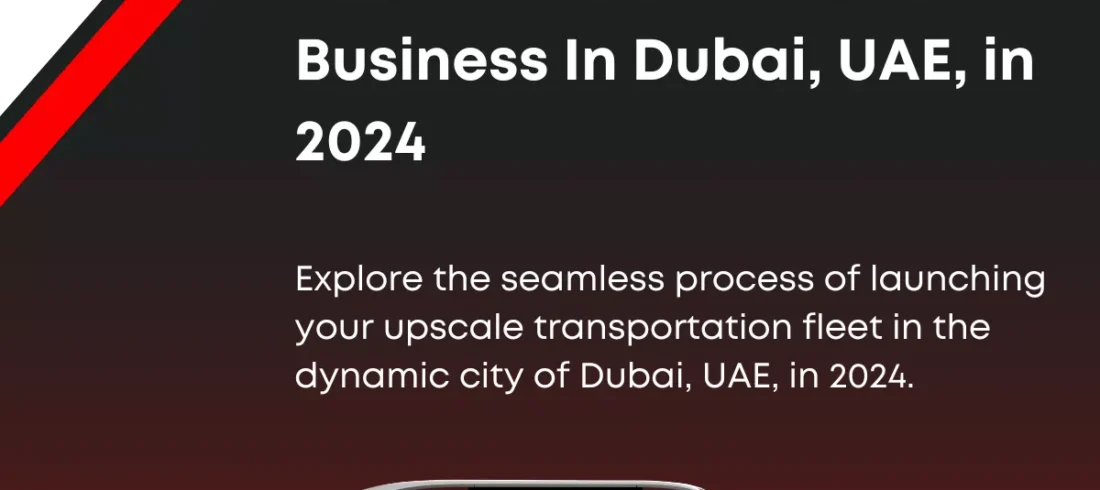 How To Start Limousine Business In Dubai