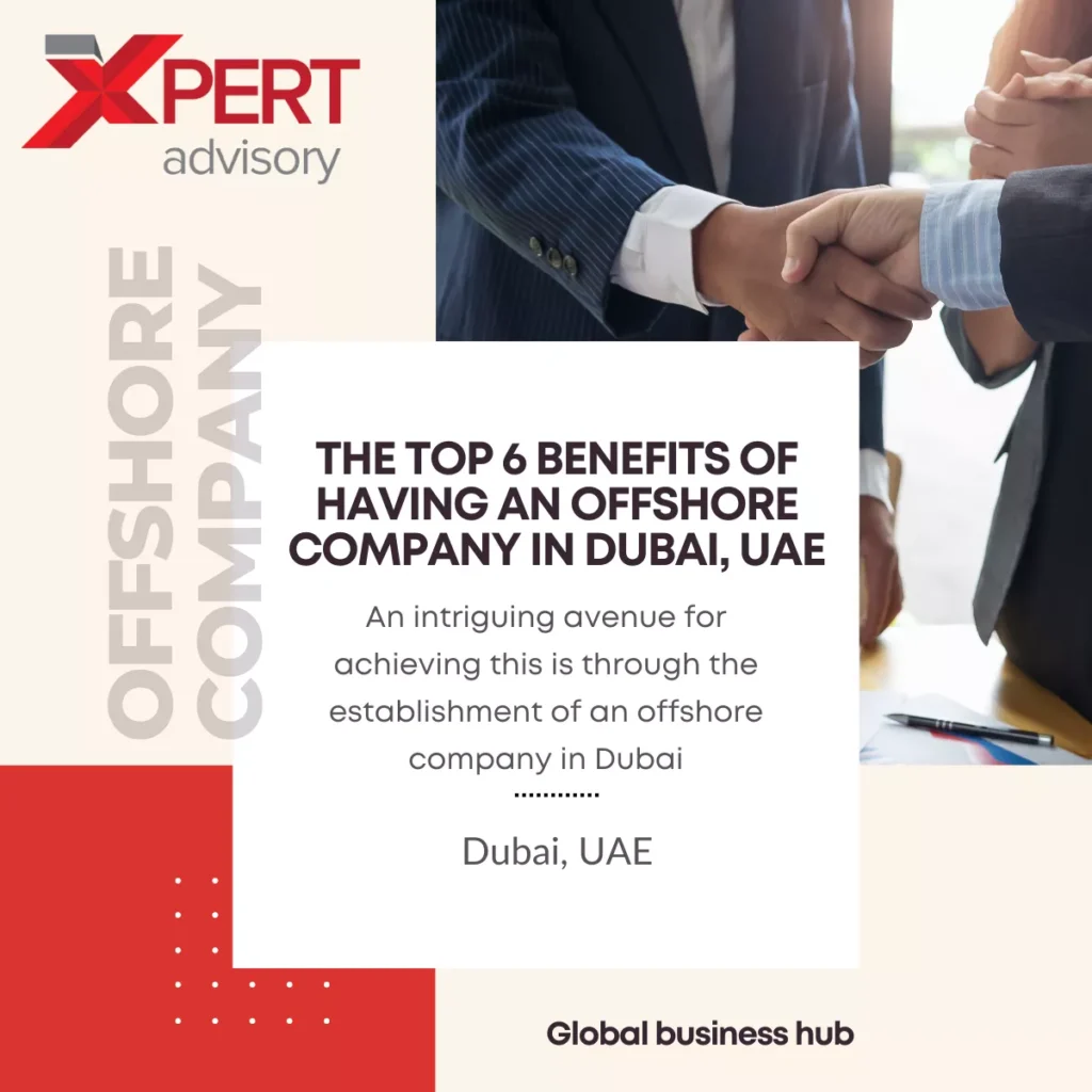 Benefits of Having an Offshore Company in Dubai