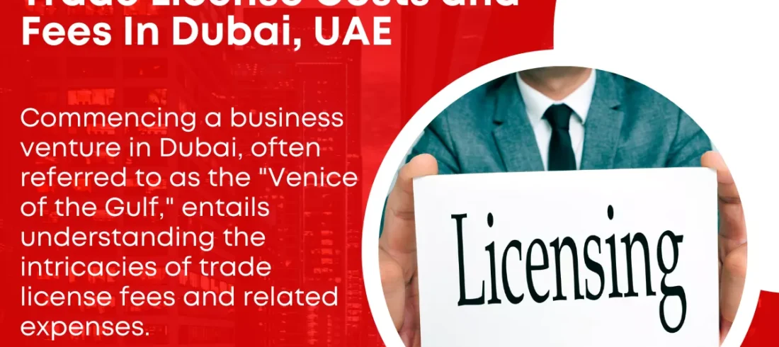Price of a trade license in Dubai.