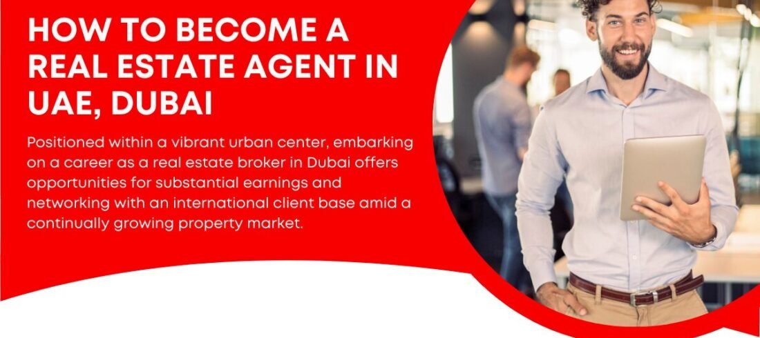 How To Become A Real Estate Agent In UAE,