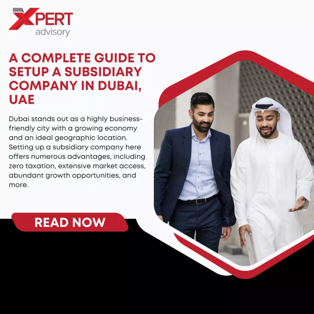 Setup A Subsidiary Company In Dubai