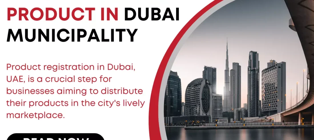 How to Register Product in Dubai Municipality