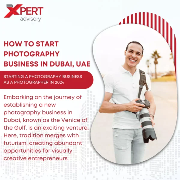 How to Start Photography Business in Dubai