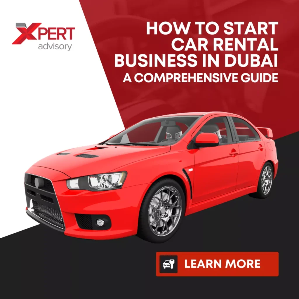 How to Start Car Rental Business in Dubai