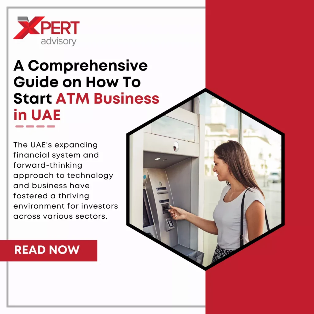 How To Start ATM Business in UAE