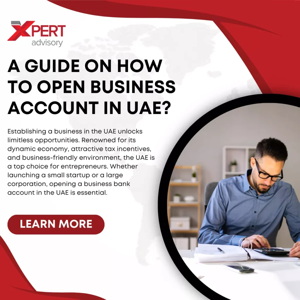 How to Open Business Account in UAE