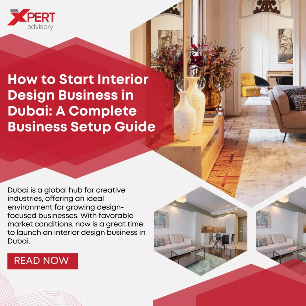 How to Start Interior Design Business in Dubai