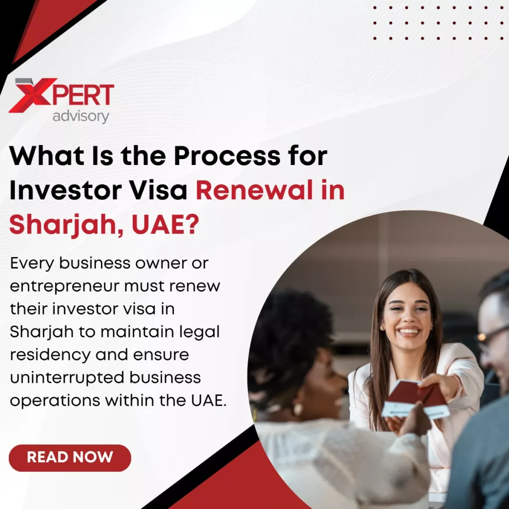 Investor Visa Renewal in Sharjah