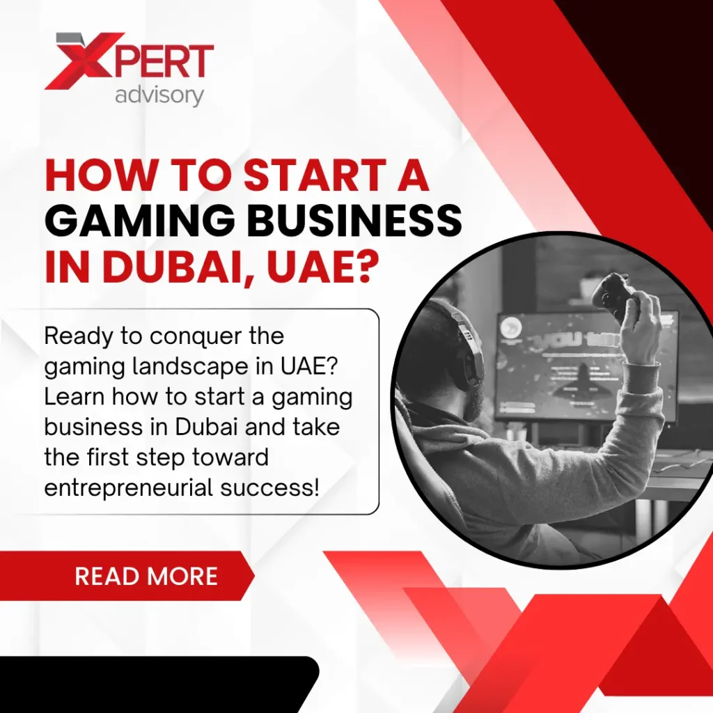 how to start a gaming business in dubai