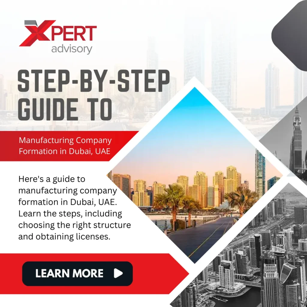 manufacturing company formation in dubai