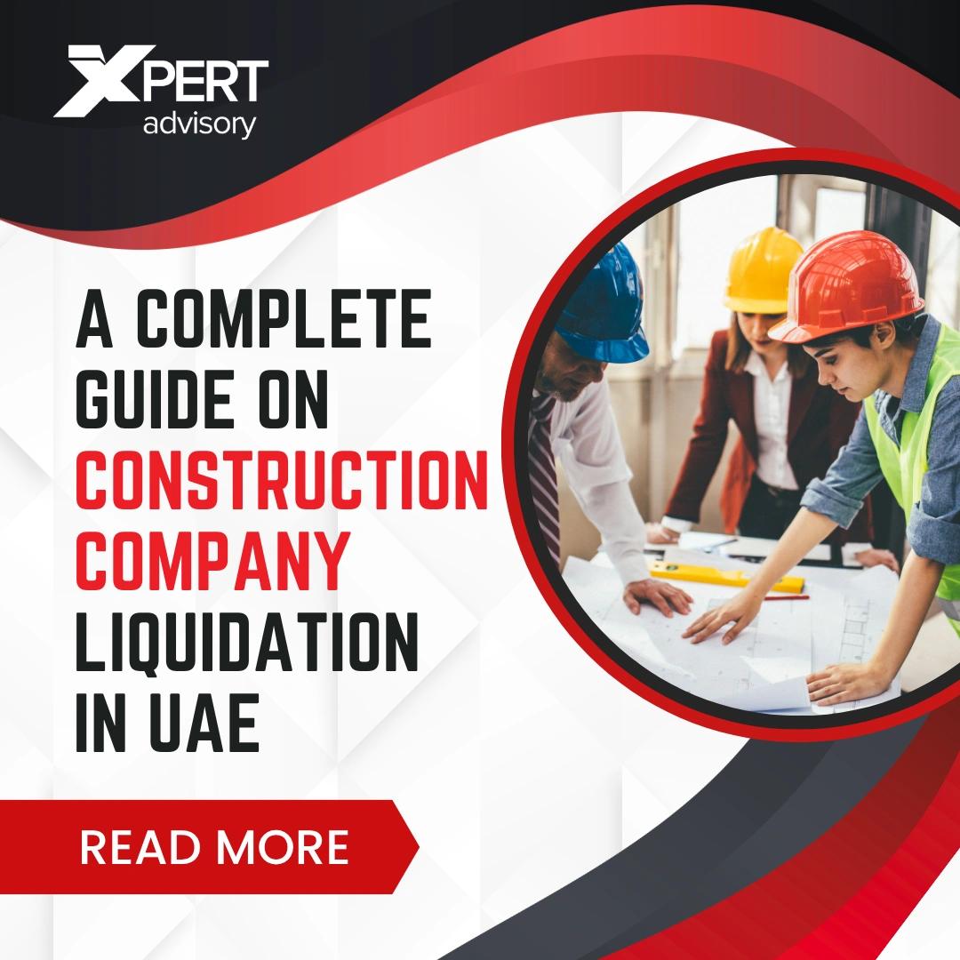 construction company liquidation in uae