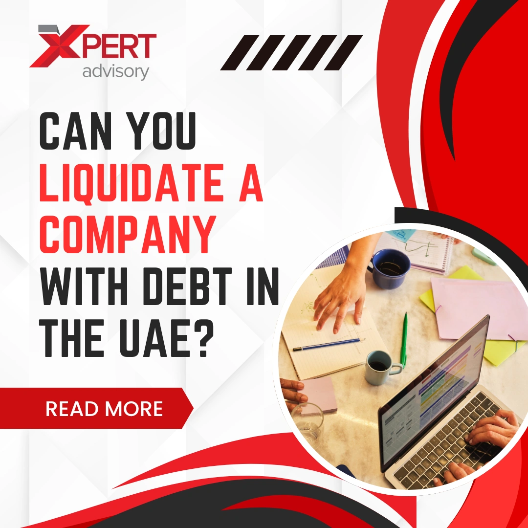 can you liquidate a company with debt in uae