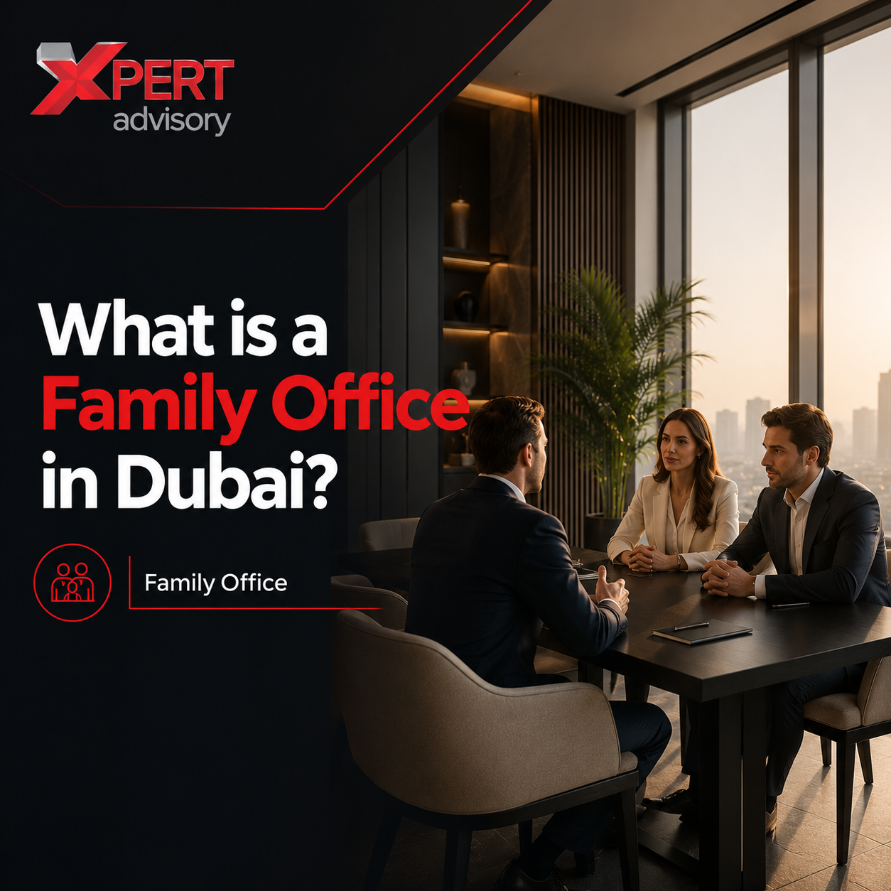 What is a Family Office in Dubai?