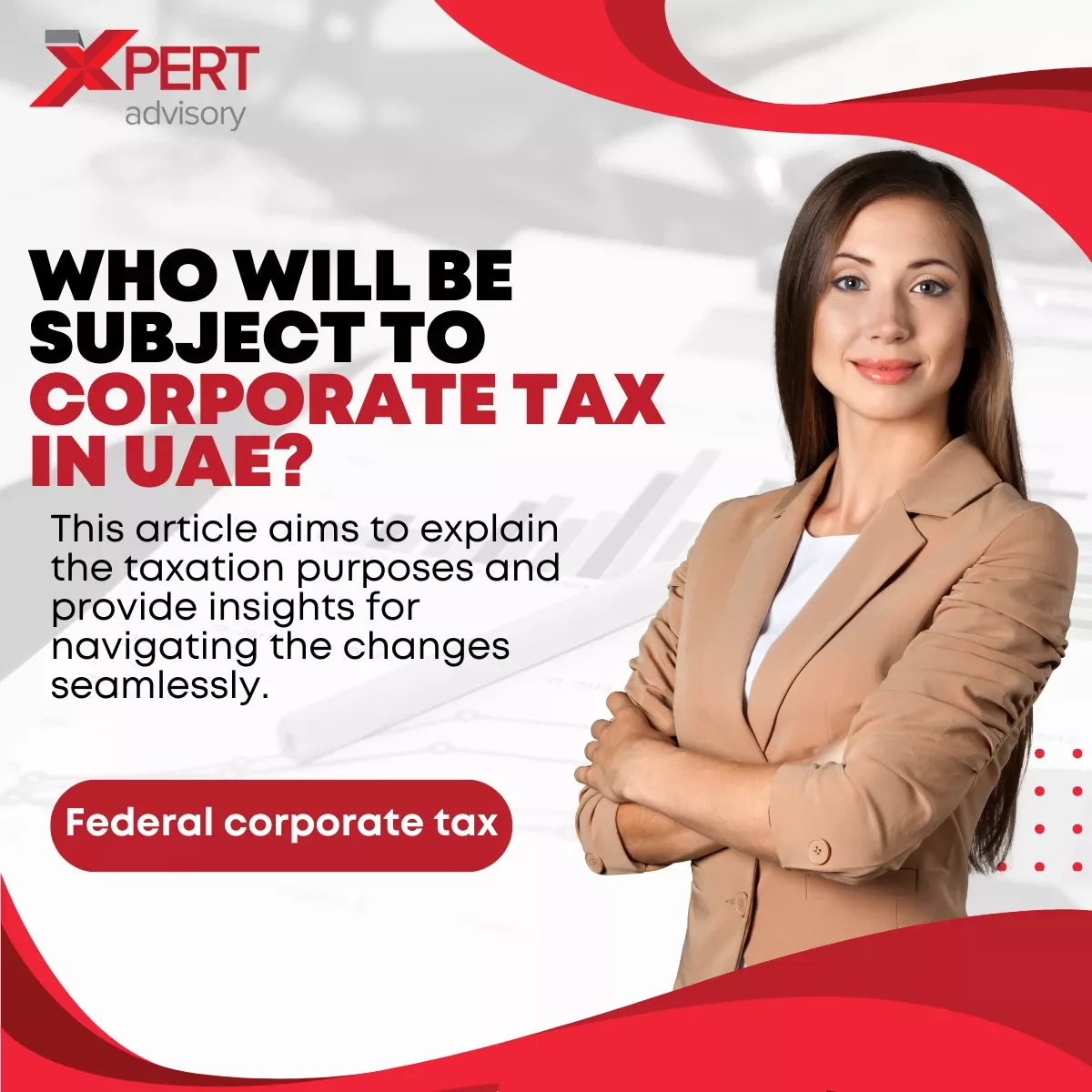 Who Will Be Subject To Corporate Tax In UAE